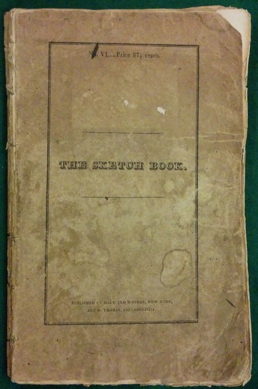 Sketch Book of Geoffrey Crayon, Gent., containing the first appearance of The Legend of Sleepy Hollow